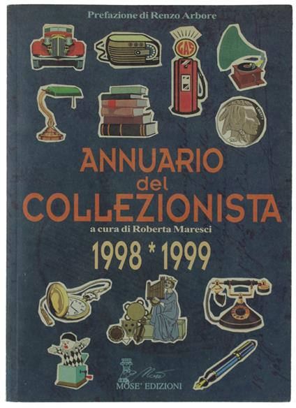 Annuario Del Collezionista 1998-1999 - Roberta Maresci - copertina