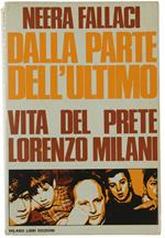 Dalla Parte Dell'Ultimo. Vita Del Prete Lorenzo Milani