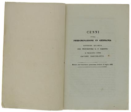 Cenni D'Una Peregrinazione In Germania. Lettera Quarta Al Chiarissimo Signor Davide Bertolotti Estratto Dall'Annotatore Piemontese, Fascicolo Di Luglio 1836 - copertina