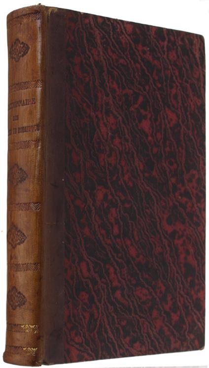 Dictionnaire Raisonnè Des Termes De Botanique Et Des Familles Naturelles, Conténant L'Étymologie Et La Description Détaillée De Tous Les Organes, Leur Synonymie, Et La Définition Des Adjectifs Qui Servent À Les Décrire; - copertina
