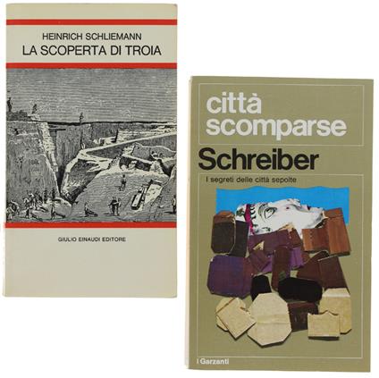 Scoperta Di Troia + Citta Scomparse  I Segreti Delle Città Sepolte [2 Libri, Come Nuovi] - copertina