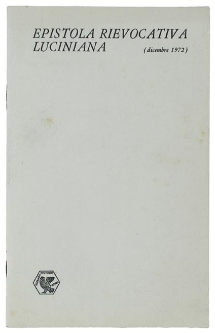 Epistola Rievocativa Di Terenzio Grandi Al Sodale Luciniano Glauco Viazzi Nell'Occasione Che Guanda Stampa, Da Lui Curati, I Drami Delle Maschere (Dicembre 1972) - Terenzio Grandi - copertina