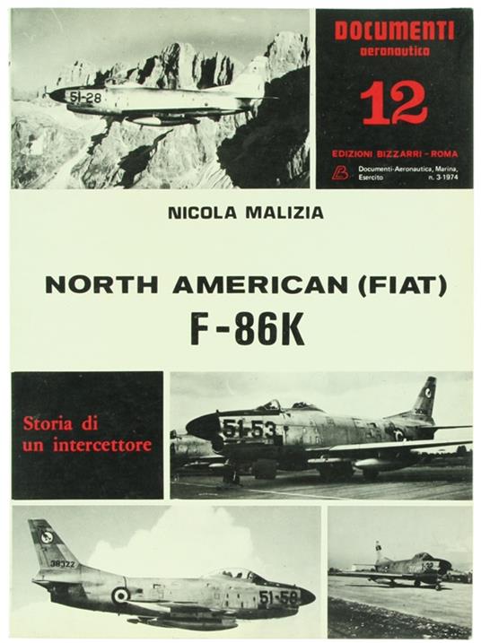 North American (Fiat) F-86K. Storia Di Un Intercettore - Nicola Malizia - copertina