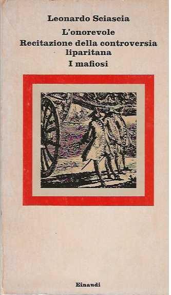 L' onorevole. Recitazione della controversia liparitana. I Mafiosi