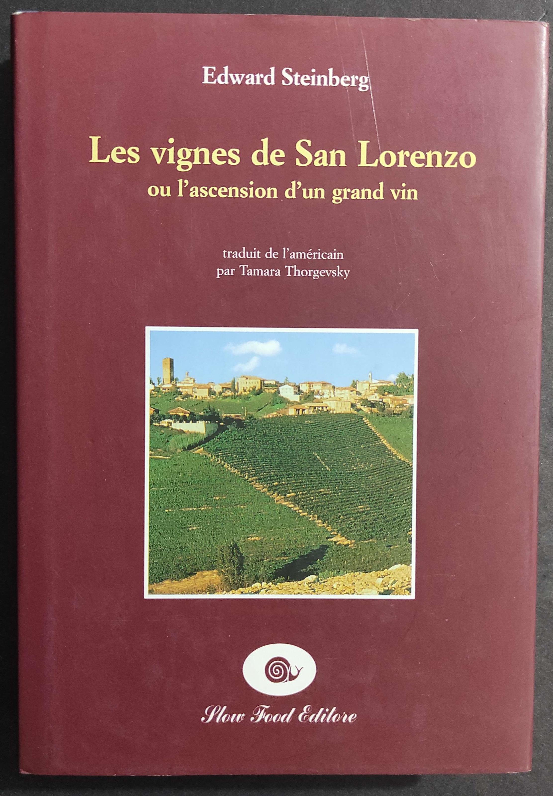 Les Vignes de San Lorenzo ou l'Ascension d'Un Grand Vin