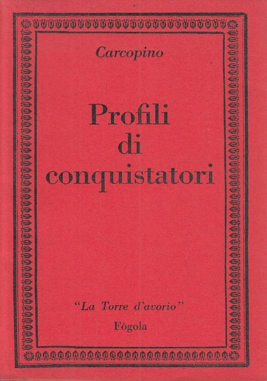 Profili di conquistatori - Jérôme Carcopino - copertina