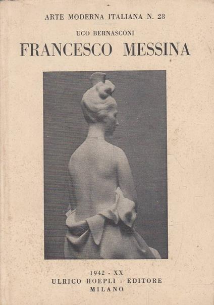Francesco Messina - Ugo Bernasconi - copertina