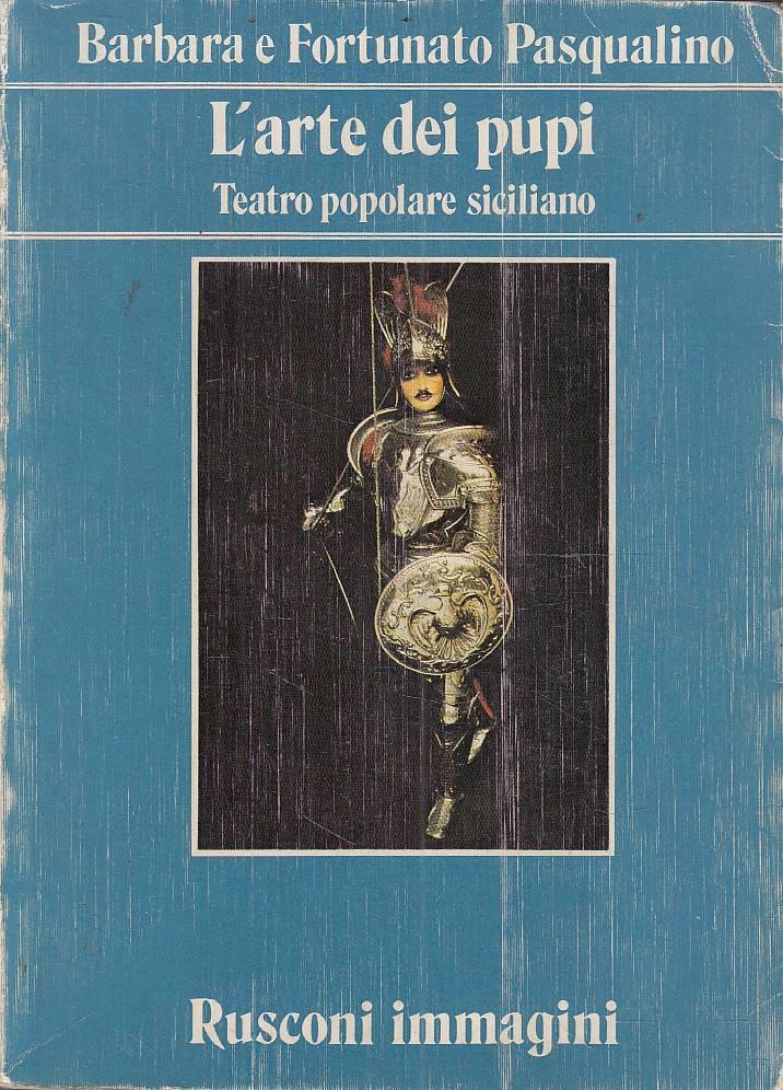 L’arte dei pupi - Teatro popolare siciliano