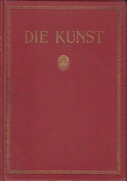 Die Kunst Monatshefte für freie und angewandte Kunst. Sechsundvierzigster band - copertina