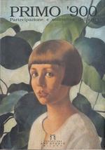 Primo ’900  Partecipazione e solitudine dell’arte - Balla Boccioni Carrà Casorati De Chirico Sironi Morandi De Pisis Campigli