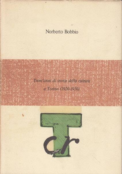 Trent’anni di storia della cultura a Torino (1920-1950) - Norberto Bobbio - copertina