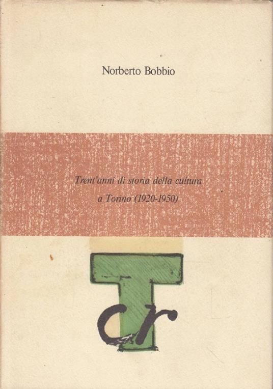 Trent’anni di storia della cultura a Torino (1920-1950) - Norberto Bobbio - copertina
