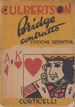 Bridge contratto. Il mio sistema (Contract Bridge self-teacher). Edizione definitiva