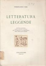 Letteratura e leggende. Raccolta promossa dagli antichi allievi con un ritratto e la bibliografia degli scritti del Maestro