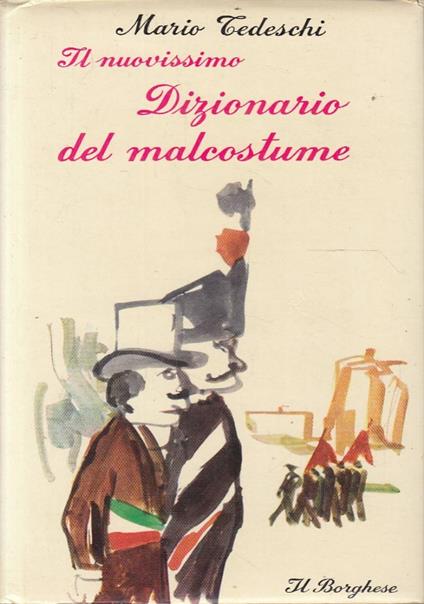 Il nuovissimo dizionario del malcostume - Mario Tedeschi - copertina