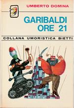 Garibaldi ore 21