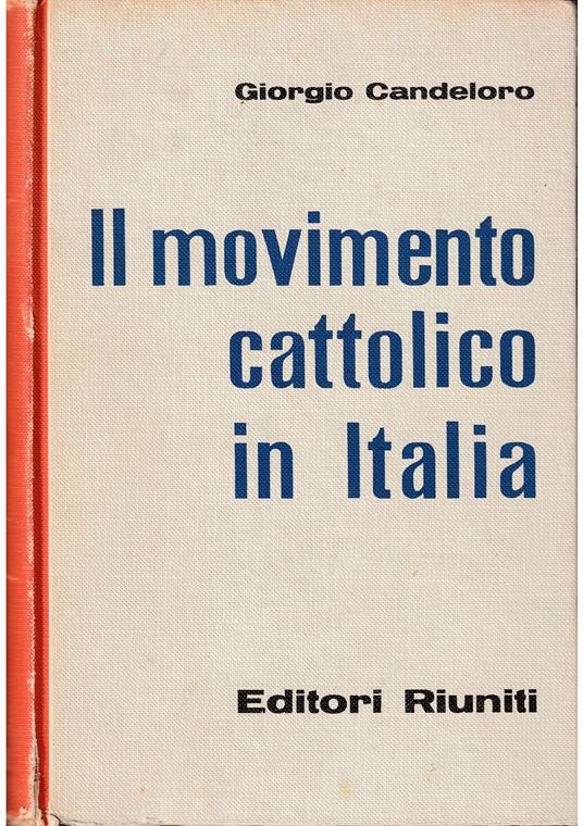 Il movimento cattolico in Italia - Giorgio Candeloro - copertina
