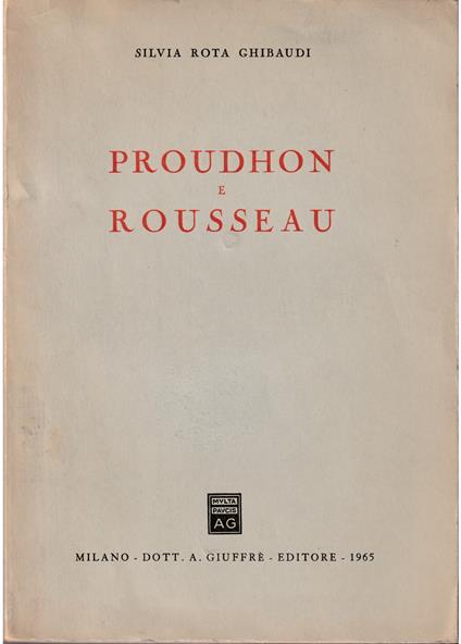 Proudhon e Rousseau - Silvia Rota Ghibaudi - copertina