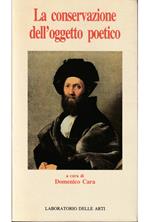 conservazione dell'oggetto poetico (autopsie, zuccheri, zeli, spore, saponi molli, pro-fumi, aloni, effetti di limo, sali nell'acqua)