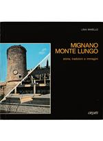 Mignano Monte Lungo Storia, tradizioni e immagini