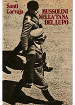 Mussolini nella tana del lupo