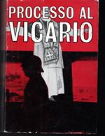 Processo al vicario Pio XII e gli ebrei secondo la testimonianza della storia II edizione rifusa