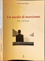 Un secolo di marxismo