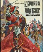 L' Epopea del West (i Conquistadores) 1