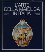 L' arte della maiolica in Italia