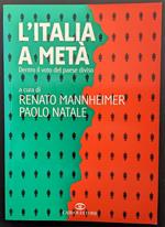 L' Italia a metà. Dentro il voto del paese diviso