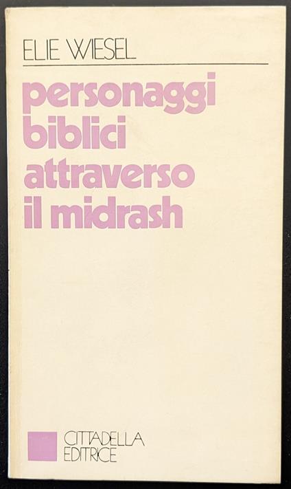 Personaggi biblici attraverso il midrash - Elie Wiesel - copertina