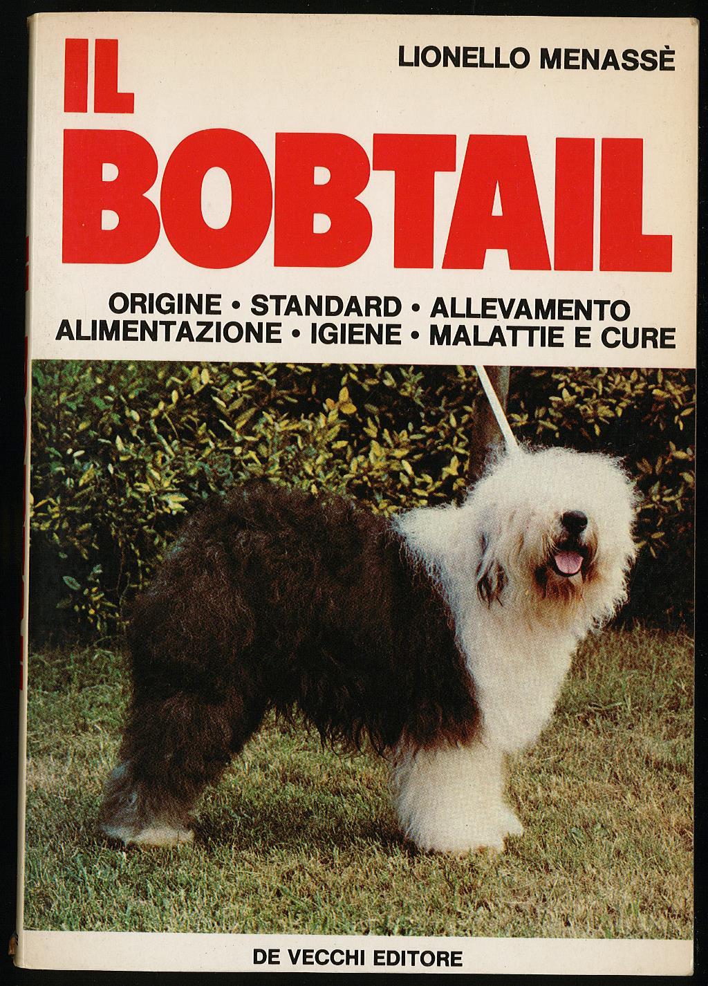 Il Bobtail. Origine standard allevamento alimentazione igiene malattie e cure