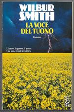voce del tuono - L'amore, la guerra, il potere. Una sola, grande avventura