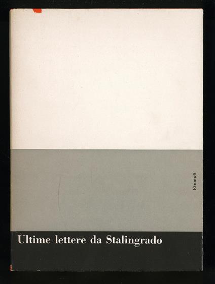 Ultime lettere da Stalingrado - Giulio Einaudi - copertina