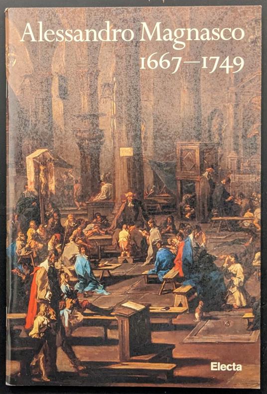 Alessandro Magnasco 1667-1749 - Stefano Zuffi - copertina