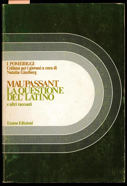 questione del latino e altri racconti - Guy de Maupassant - copertina