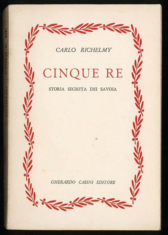 Cinque re (storia segrata dei Savoia) - copertina