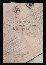 La Lalla Romano fra scrittura e immagini della Liguria
