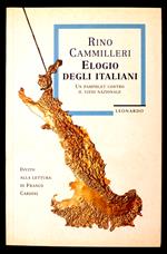 Elogio degli italiani - Un pamphlet contro il vizio nazionale