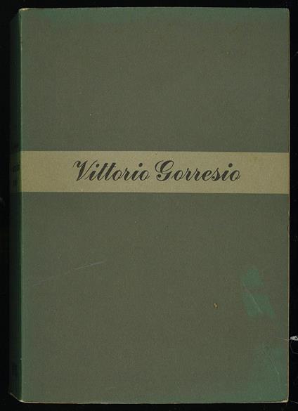 I carissimi nemici - Vittorio Gorresio - copertina