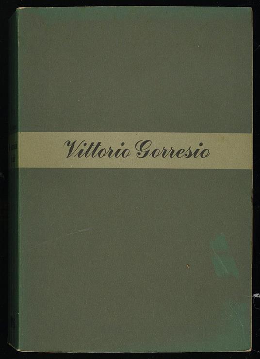I carissimi nemici - Vittorio Gorresio - copertina