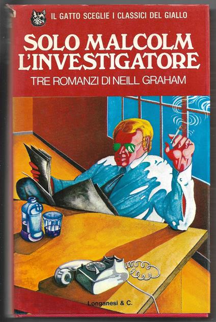 Solo Malcom l'investigatore - Neill Graham - copertina