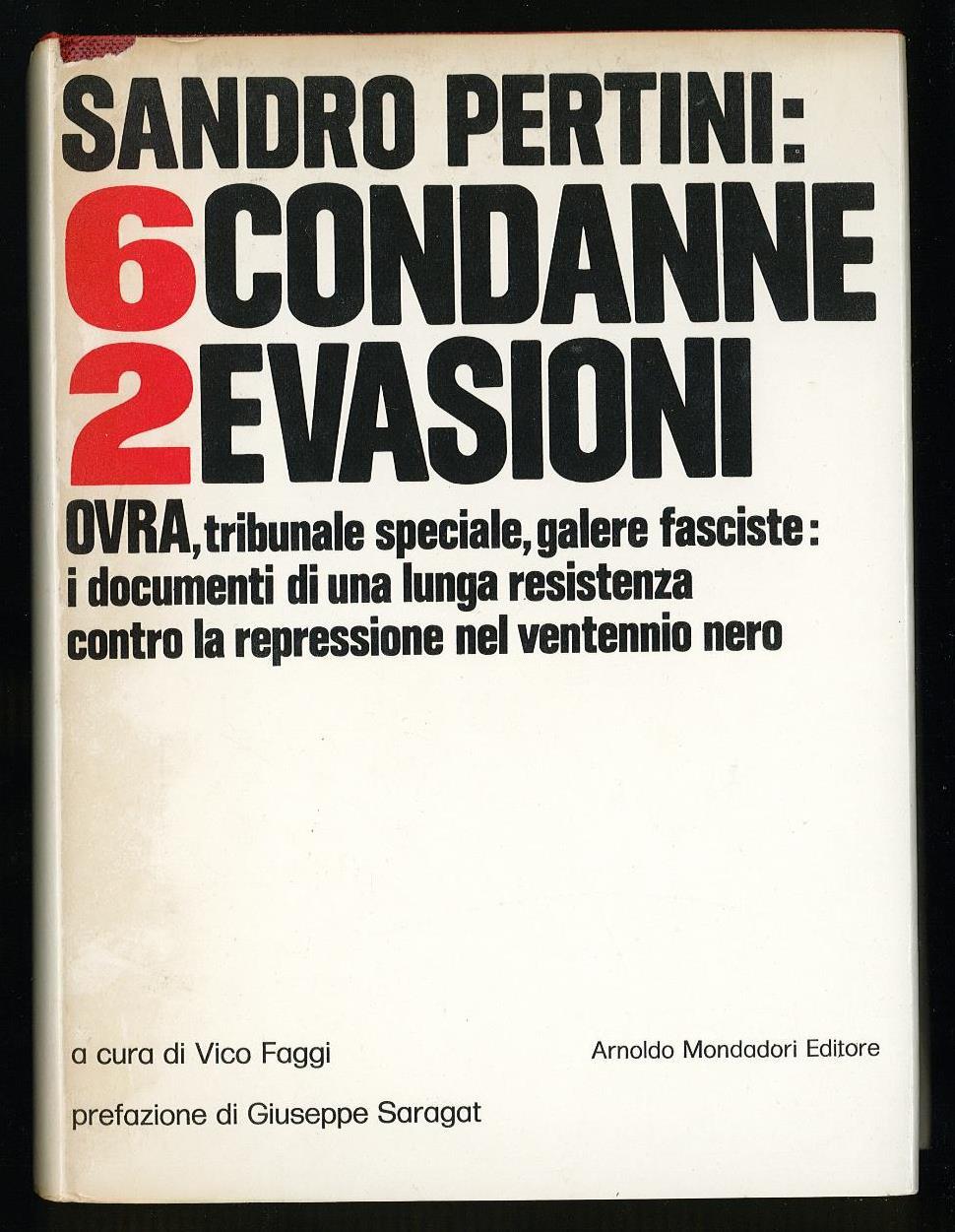 Sandro Pertini: 6 condanne e 2 evasioni