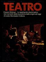 Teatro. Cesare Molinari - Lo spettacolo drammatico nei momenti della sua storia dalle origini ad oggi