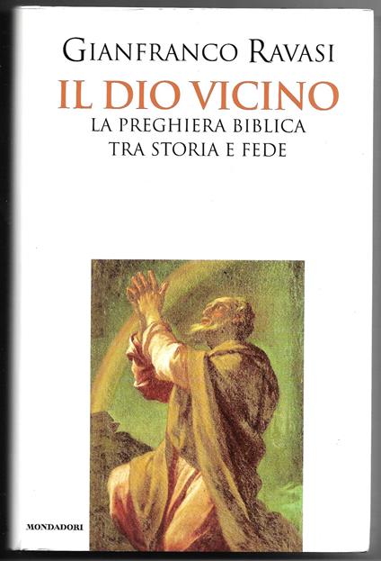 Il Dio vicino - La preghiera biblica tra storia e fede - Gianfranco Ravasi - copertina