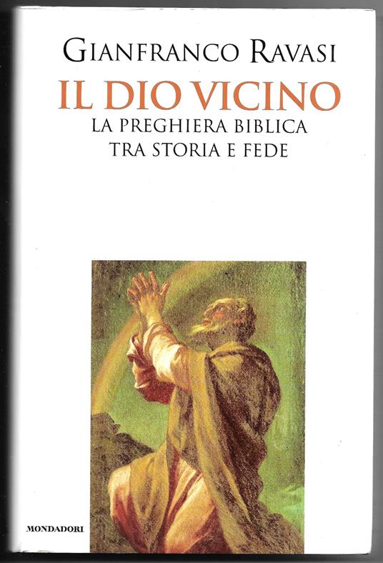 Il Dio vicino - La preghiera biblica tra storia e fede - Gianfranco Ravasi - copertina