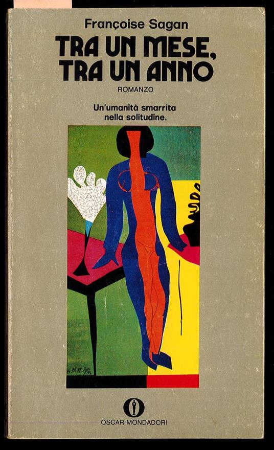 Tra un mese, tra un anno - Un'umanità smarrita nella solitidine - Françoise Sagan - copertina