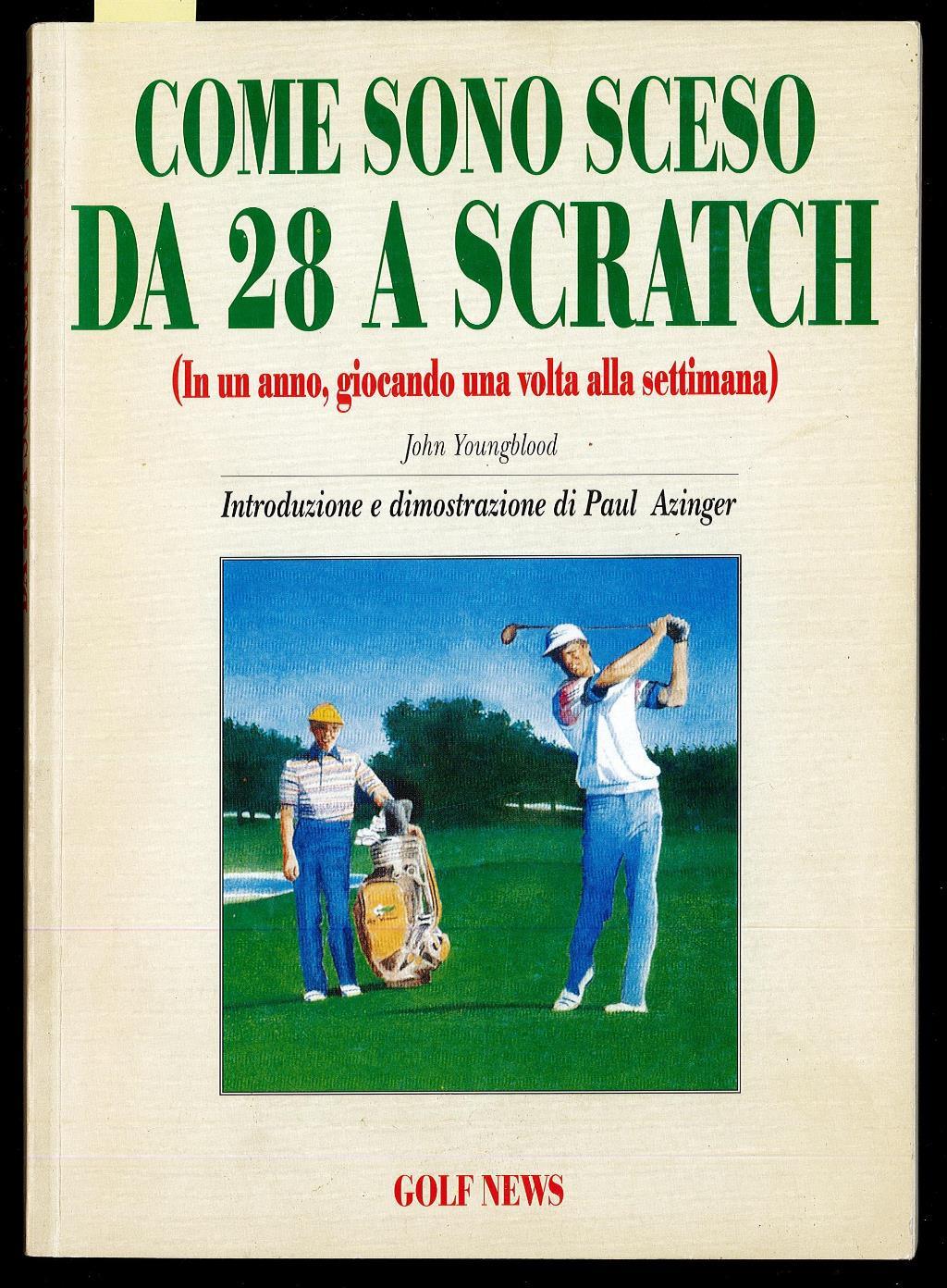 Come sono sceso da 28 a scratch