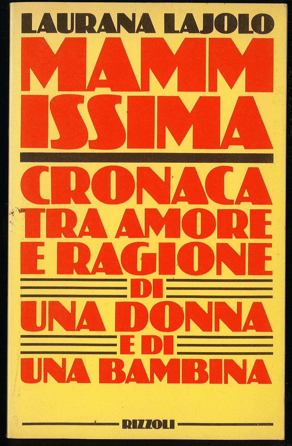Mammissima Cronaca tra amore e ragione di una donna e di una bambina