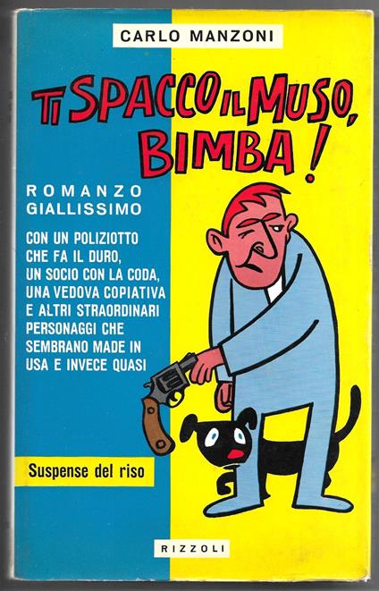 Ti spacco il muso, bimba! - Carlo Manzoni - copertina